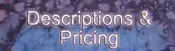 Descriptions & Pricing